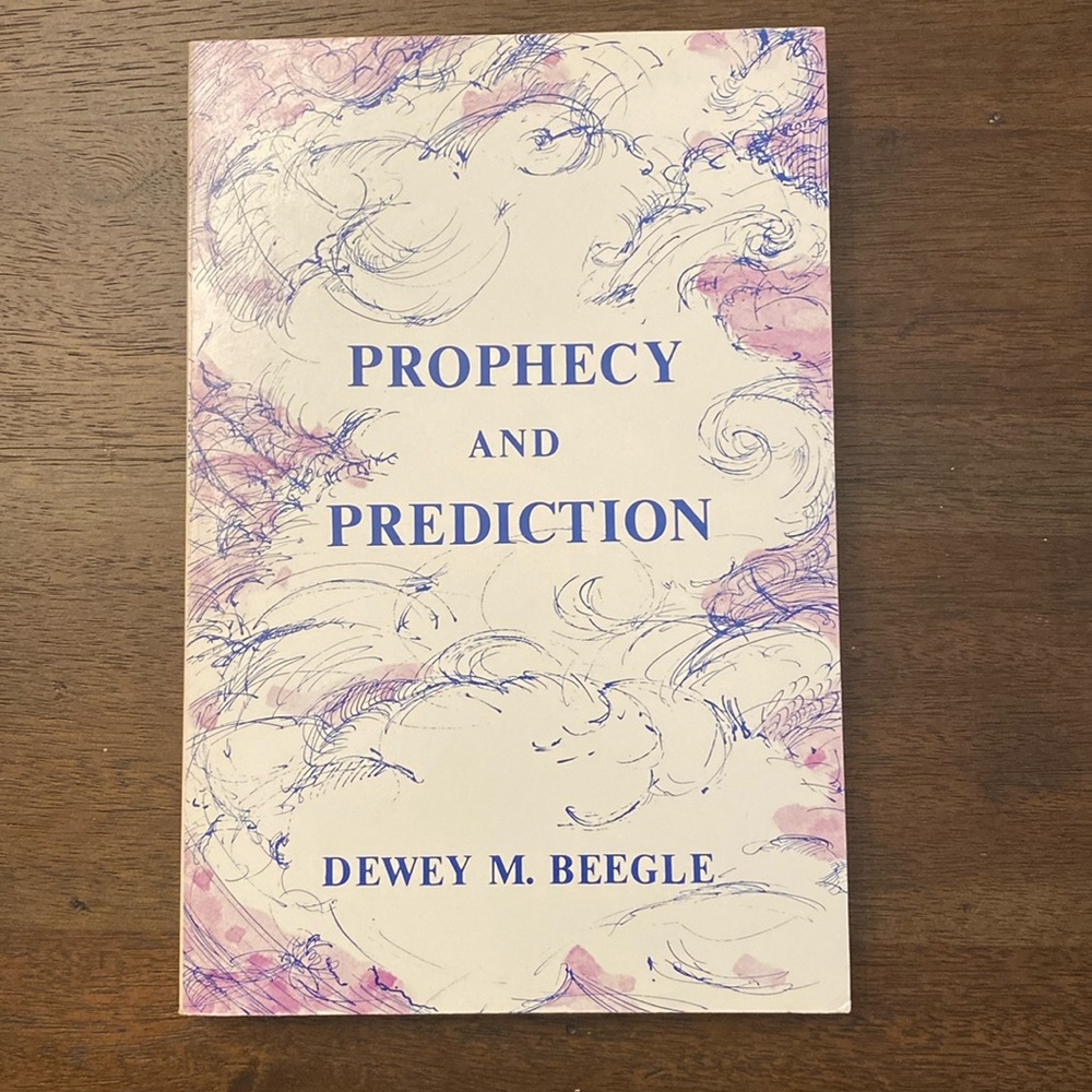 Prophecy and Prediction by Dewey M. Beegle (1978) Vintage